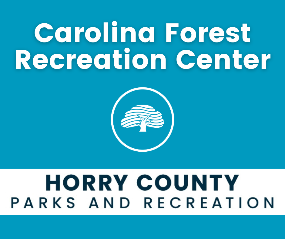 Update on Horry County Parks and Recreation operations and hours at Carolina Forest Recreation Center.